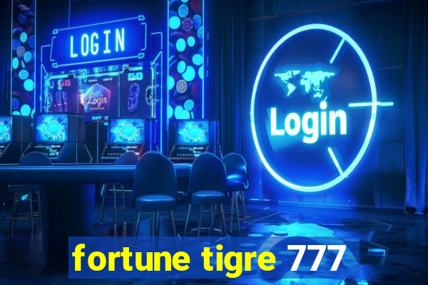 fortune tigre 777